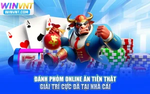 Đánh Phỏm Online Ăn Tiền Thật – Giải Trí Cực Đã Tại Nhà Cái