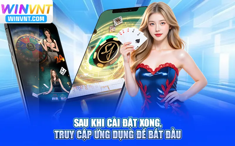 Sau khi tải app winvn xong, truy cập ứng dụng để bắt đầu